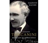 Toscanini: Musician of Conscience