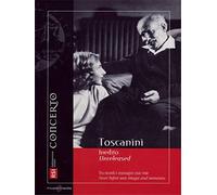 Toscanini Unreleased : Images et souvenirs inédits.