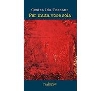 Toscano, C: Per Muta Voce Sola