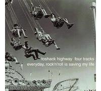 Toshack Highway - Everyday Rock N Roll is Saving My Life