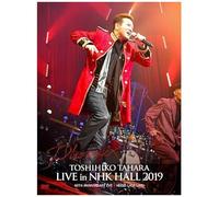 Toshihiko Tahara Live In Nhk Hall 2019 [Dvd]