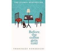 Toshikazu Kawaguchi - Before the Coffee Gets Cold - Paperback - E245z