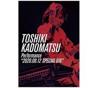 Toshiki Kadomatsu Performance2020.08.12 Special Gig" (Dvd) ()