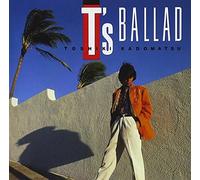 Toshiki Kadomatsu - T's Ballad