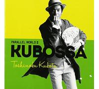 Toshinobu Kubota - Parallel World 2'kubossa' [Import]