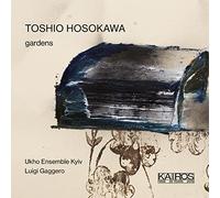 Toshio Hosokawa : Gardens. Caroli, Gaggero. [Import]