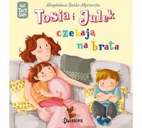 Tosia et Julek attendent leur frère Magdalena Boæko-Mysiorska (Buch auf Polnisch)