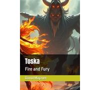 Toska: Fire And Fury