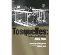 Tosquelles: Healing Institutions