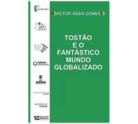 Tostão E O Fantástico Mundo Globalizado