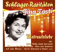 Gina Tosti – Matrosenliebe (Schlager-Raritäten) – CD