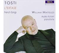Tosti: L'extase (French Songs)