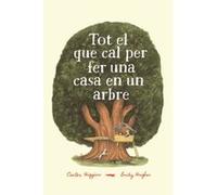 Tot El Que Cal Per Fer Una Casa En Un Arbre - [Livre en VO] Higgins, Carter, Hughes, Emily (Auteur)