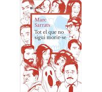 Tot el que no sigui morir-se