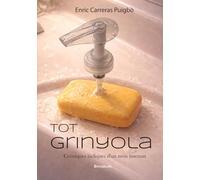Tot grinyola. Cròniques lúdiques per un món insensat