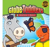 Tot Talk Inc. - Globe-Toddlers Adventures in Mexico