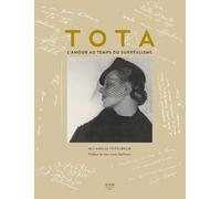 Tota Cuevas de Vera. L'amour au temps du surréalisme