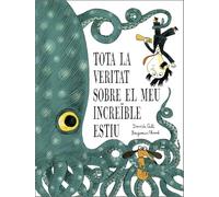 Tota la veritat sobre el meu increïble estiu