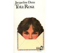 Tota Rosa - Jacqueline Dana - Gallimard - Poche - Livre
