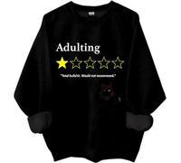 Total Bullshit Would Not Recommend Sweatshirt, Adulting Would Not Recommend Chemise, Cute Cat Shirts Women Man, Noir , XL
