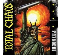 Total Chaos - Freedom Kills [Import]