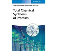 Total Chemical Synthesis of Proteins