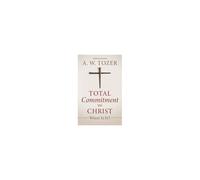 Total Commitment To Christ