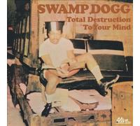 Total Destruction To Your Mind by Swamp Dogg [VINYL] NEUF