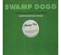 Total Destruction to Your Mind-SanFranDisko Mixes