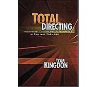 Total Directing: Integrating Camera And Performance In Film And Television