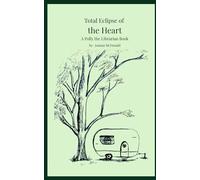 Total Eclipse of the Heart: A Polly the Librarian Book