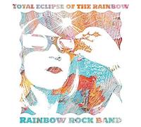 Total Eclipse of The Rainbow
