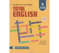 Total English with Aural and Oral English for ICSE Class 9 | ICSE English Language Course | Revised and Enlarged Edition | According to the Latest Syllabus for 2025-2026 Examinations.