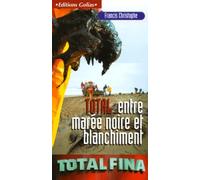 Total entre marée noire et blanchiment