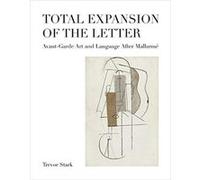 Total Expansion of the Letter by Trevor Stark Trevor Stark (Auteur)