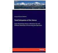 Total Extirpation Of The Uterus