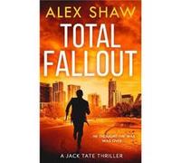 Total Fallout by Alex Shaw Paperback Book Alex Shaw (Auteur)