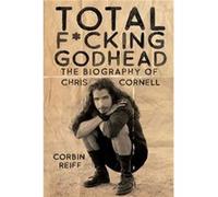 Total Fcking Godhead by Corbin Reiff Corbin Reiff (Auteur)