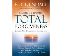 Total Forgiveness: When Everything in You Wants to Hold a Grudge, Point a
