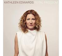 Kathleen Edwards - Total Freedom [New Vinyl LP]