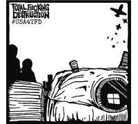 Total Fucking Destruction - Usa4tfd