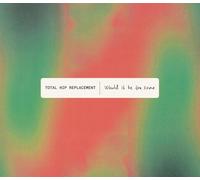 Total Hip Replacement - Would It Be The Same [Import]