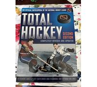 Total Hockey: The Official Encyclopedia of the National Hockey League