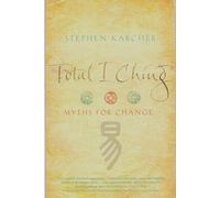 Total I Ching: Myths for Change