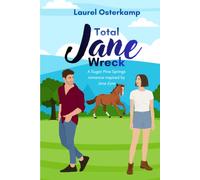 Total Jane Wreck: a contemporary romance inspired by Jane Eyre