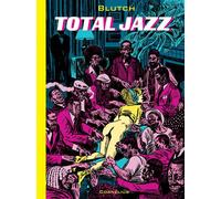 Total jazz - Blutch - Cornelius Eds - cartonné - Bande dessinée