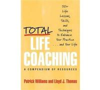 Total Life Coaching by Williams Patrick Ed.D. Hardcover Book Lloyd J. Thomas, Patrick Williams (Auteur)