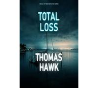 Total Loss: A Suncoast Noir Mystery Thriller (Circle of Tides Book 2)