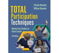 Total Participation Techniques: Making Every Student an Active Learner
