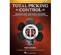 Total Picking Control - Expanded Speed Mechanics. Solo pour Guitare. Comprend Enregistrement(s) en ligne
